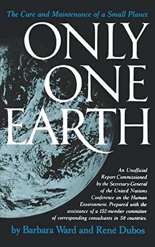 Imagen de archivo de Only One Earth: The Care and Maintenance of a Small Planet a la venta por SecondSale