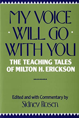 9780393301359: My Voice Will Go With You – The Teaching Ofmilton H Erickson (Paper)