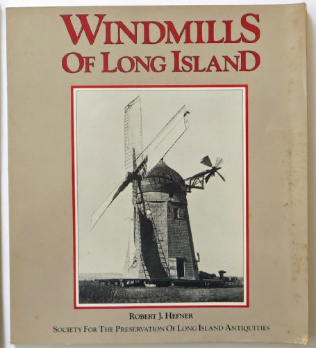 Beispielbild fr Windmills of Long Island zum Verkauf von Argosy Book Store, ABAA, ILAB