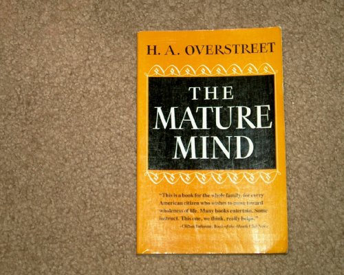 The Mature Mind (9780393301656) by Overstreet, Harry Allen