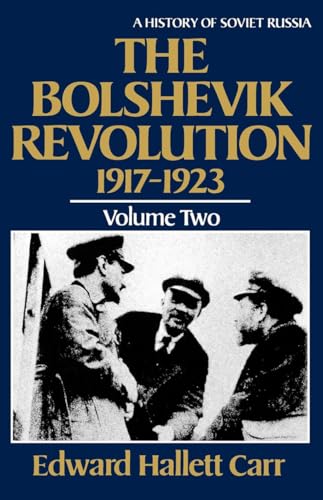 Stock image for The Bolshevik Revolution, 1917-1923, Vol. 2 (History of Soviet Russia) for sale by Book Deals