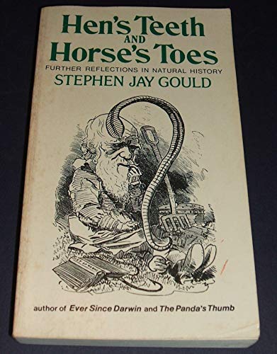 Beispielbild fr Hen's Teeth and Horse's Toes : Further Reflections in Natural History zum Verkauf von Better World Books