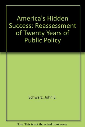 Beispielbild fr America's Hidden Success : A Reassessment of Twenty Years of Public Policy zum Verkauf von Better World Books