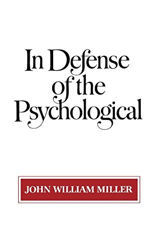 Stock image for In Defense of the Psychological for sale by Gil's Book Loft