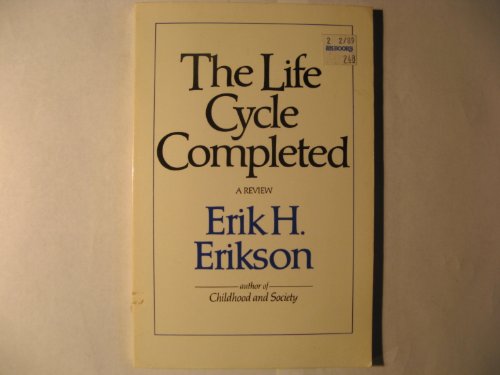 The Life Cycle Completed A Review by Erikson, Erik H. W. W. Norton