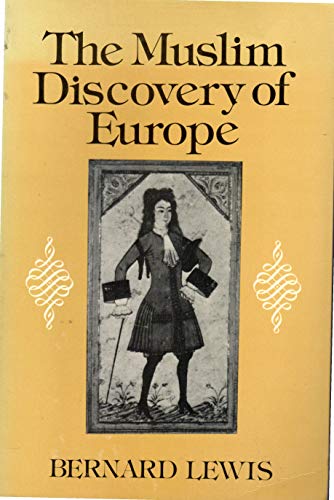 9780393302332: The Muslim Discovery of Europe