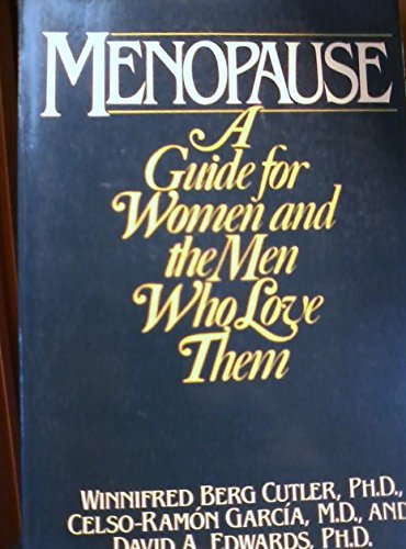 Beispielbild fr Menopause: A Guide for Women and the Men Who Love Them zum Verkauf von Wonder Book