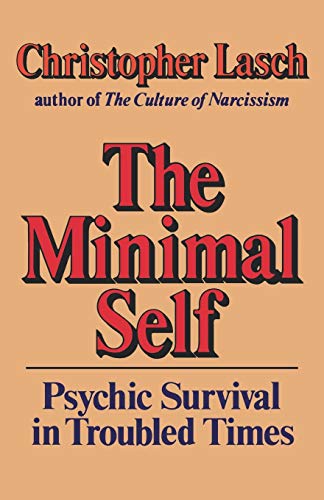 Stock image for The Minimal Self: Psychic Survival in Troubled Times for sale by WorldofBooks