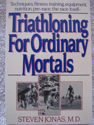 9780393302790: Triathloning for Ordinary Mortals