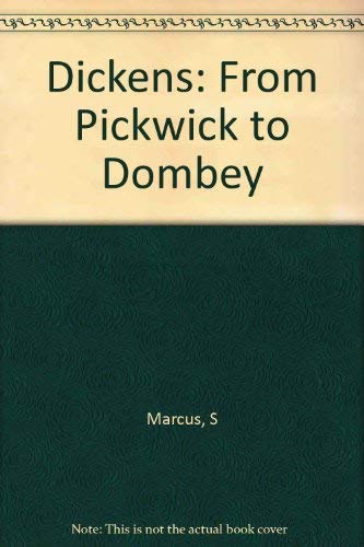 Beispielbild fr Dickens : From Pickwick to Dombey zum Verkauf von Better World Books