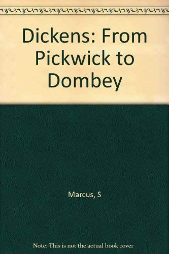 9780393302868: Dickens: From Dombey to Pickwick
