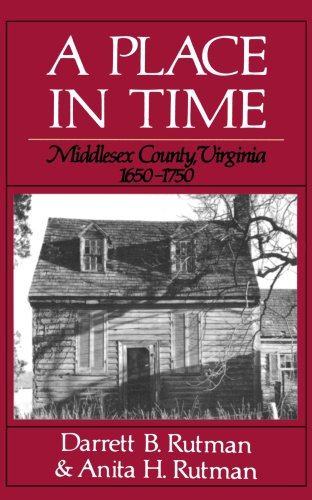 Beispielbild fr A Place In Time: Middlesex County, Virginia, 1650-1750 zum Verkauf von BooksRun