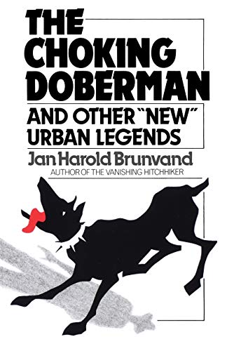 Beispielbild fr The Choking Doberman: And Other Urban Legends zum Verkauf von Orion Tech