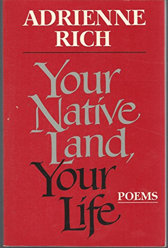 9780393303254: Rich: Your ∗native∗ Land Your Life – Poems