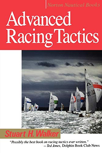 Imagen de archivo de Advanced Racing Tactics (Norton Nautical Books) a la venta por SecondSale