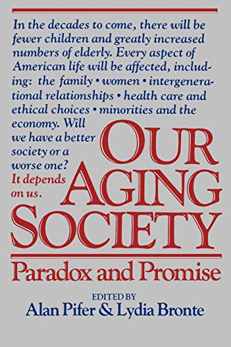 Stock image for Our Aging Society for sale by Wonder Book