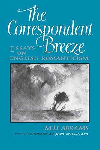 9780393303407: The Correspondent Breeze: Essays on English Romanticism