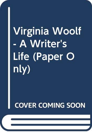 Stock image for Virginia Woolf: A Writer's Life for sale by SecondSale