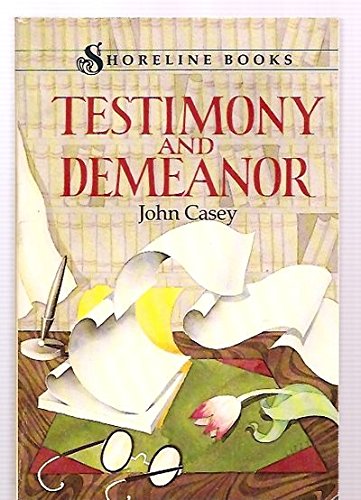 Beispielbild fr Casey: Testimony and Demeanor (Shoreline Books) zum Verkauf von Wonder Book