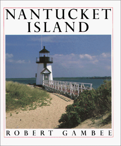 Stock image for Nantucket Island for sale by Reliant Bookstore