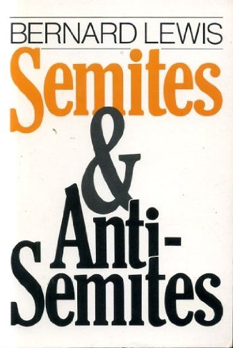 9780393304206: Semites and Anti-Semites: An Inquiry into Conflict and Prejudice