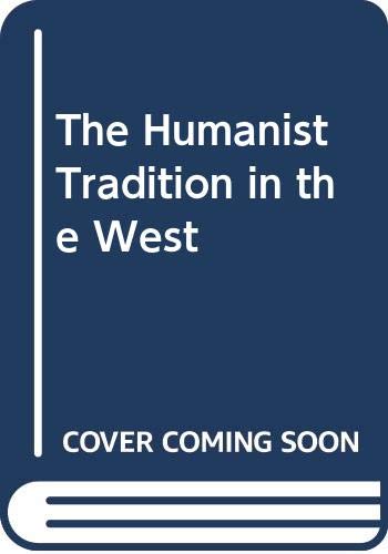 Imagen de archivo de Humanist Tradition in the West a la venta por ThriftBooks-Dallas