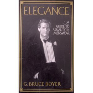 Stock image for Elegance: A Guide to Quality in Menswear for sale by L. Lam Books