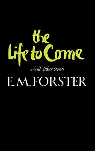 Stock image for The Life to Come: And Other Stories for sale by R Bookmark