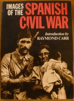 Imagen de archivo de The Spanish Civil War: A History in Pictures a la venta por Books From California