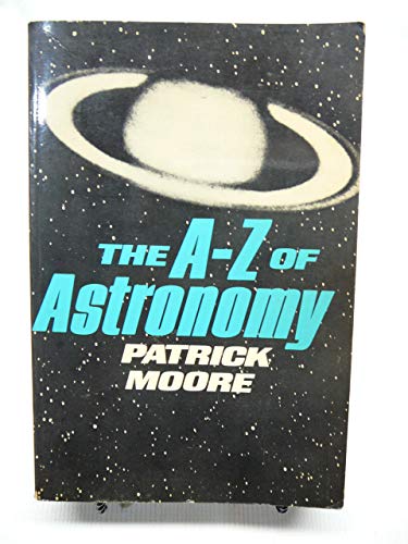 Beispielbild fr Patrick Moore's A-Z of Astronomy zum Verkauf von Wonder Book