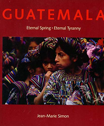 9780393305067: Guatemala: Eternal Spring Eternal Tyranny