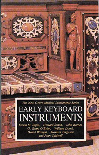 Imagen de archivo de Early Keyboard Instruments (The New Grove Musical Instruments Series) a la venta por Wonder Book