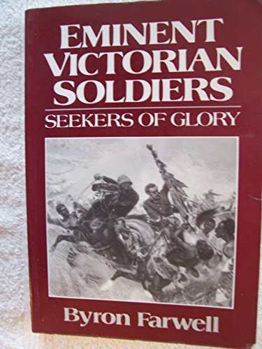 Beispielbild fr Eminent Victorian Soldiers: Seekers of Glory zum Verkauf von Wonder Book