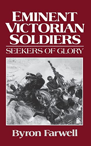 Imagen de archivo de Eminent Victorian Soldiers: Seekers Of Glory a la venta por SecondSale