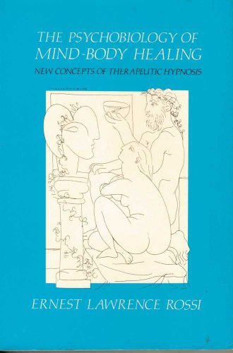 Beispielbild fr Psychobiology of Mind-Body Healing: New Concepts of Therapeutic Hypnosis zum Verkauf von Wonder Book