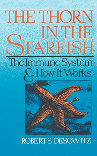 Stock image for Thorn in the Starfish : The Immune System and How It Works for sale by Better World Books: West