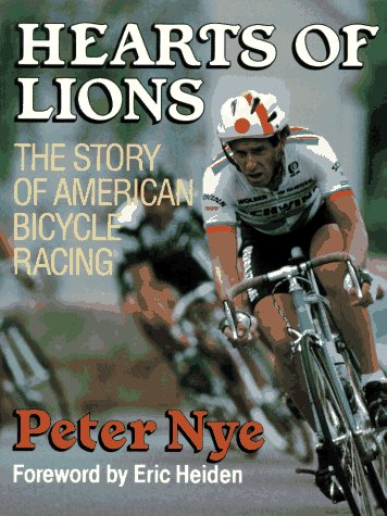 Beispielbild fr Hearts of Lions: The History of American Bicycle Racing zum Verkauf von SecondSale