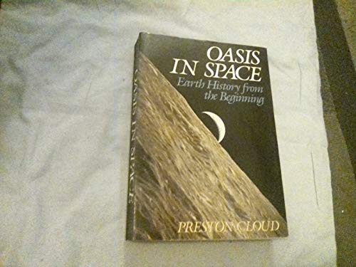 Beispielbild fr Oasis in Space : Earth History from the Beginning zum Verkauf von Better World Books