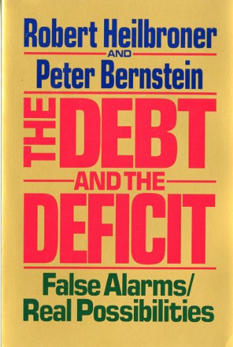 9780393306118: The Debt and the Deficit: False Alarms/Real Possibilities