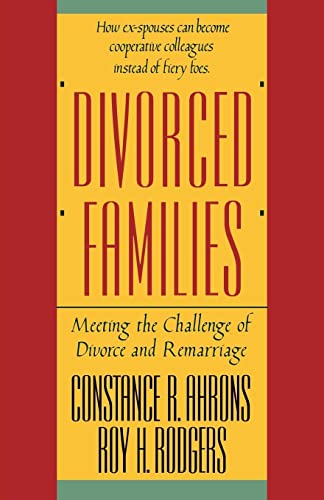 Stock image for Divorced Families: Meeting the Challenge of Divorce and Remarriage for sale by Once Upon A Time Books