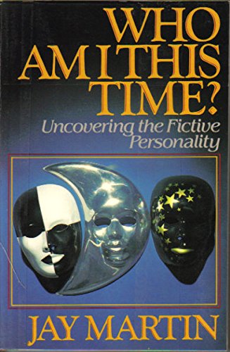 Who Am I This Time? Uncovering the Fictive Personality (9780393306347) by Martin, Jay