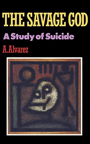9780393306576: The Savage God – A Study of Suicide