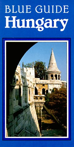 Imagen de archivo de Blue Guide - Hungary a la venta por Better World Books