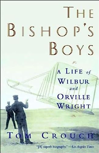 Imagen de archivo de The Bishop's Boys: A Life of Wilbur and Orville Wright a la venta por Gulf Coast Books