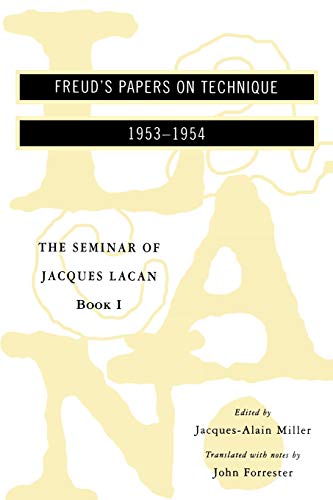 Imagen de archivo de The Seminar of Jacques Lacan: Book 1, Freud's Papers on Technique, 1953-1954 (Seminar of Jacques Lacan (Paperback)) a la venta por HPB-Diamond