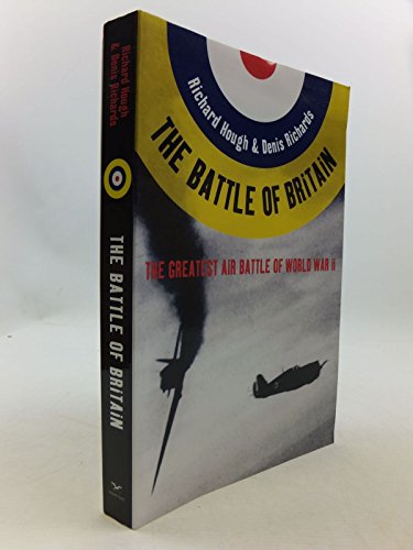 Imagen de archivo de The Battle of Britain : The Greatest Air Battle of World War II a la venta por Open Books