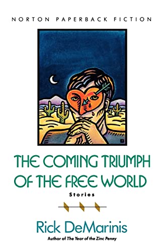 Stock image for The Coming Triumph of the Free World: Stories for sale by The Book Merchant, LLC