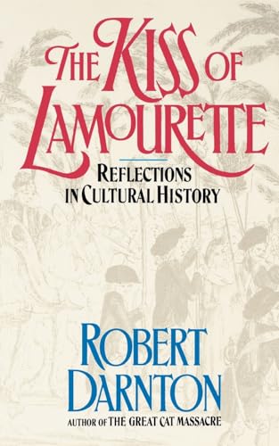 Stock image for The Kiss of Lamourette : Reflections in Cultural History for sale by Better World Books