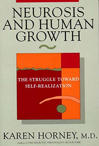 Imagen de archivo de Neurosis and Human Growth: The Struggle Towards Self-Realization a la venta por HPB-Red