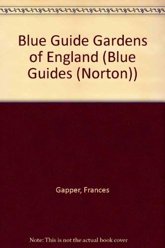 9780393307771: Gardens of England (Blue Guides)